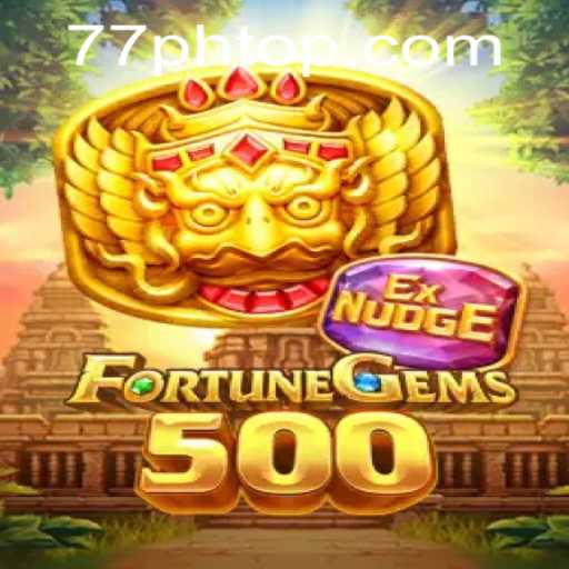 Explore the World of FortuneGems500: A Comprehensive Guide